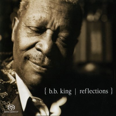 B.B. KING - Reflections (2003) DVD-Audio