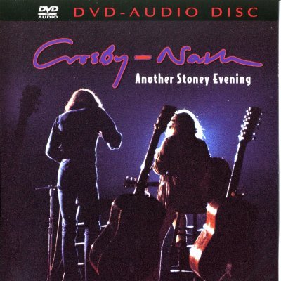 Crosby-Nash - Another Stoney Evening (2002) DVD-Audio