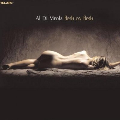 Al DI Meola - Flesh on Flesh (2002) DVD-Audio