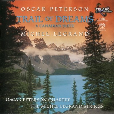 Oscar Peterson, Michel Legrand - Trail of Dreams: A Canadian Suite (2001) SACD-R