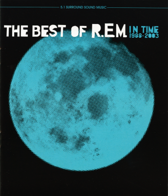 R.E.M. - The Best Of R.E.M. In Time 1988-2003 (2003) DVD-Audio