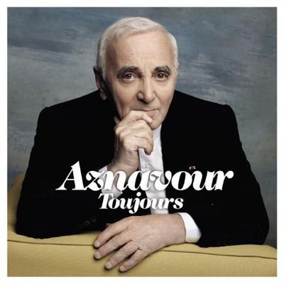 Charles Aznavour - Aznavour Toujours (2011) FLAC