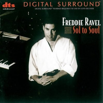 Freddie Ravel - Sol to Soul (1997) DTS 5.1