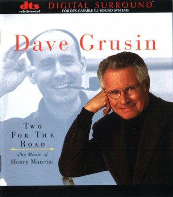 Dave Grusin - Two For The Road: The Music of Henry Mancini (1999) DTS 5.1