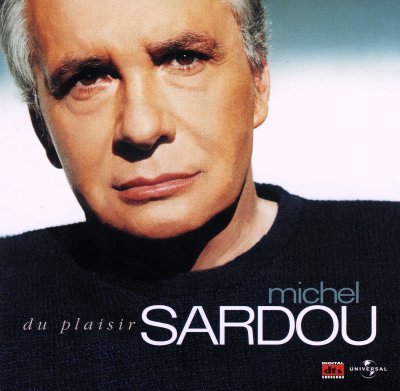 Michel Sardou - Du plaisir (2004) DTS 5.1