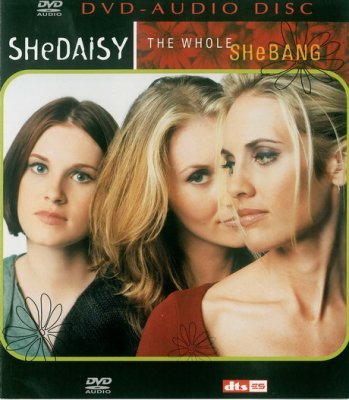 SHeDAISY - Whole Shebang (2003) DVD-Audio
