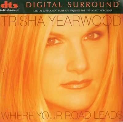 Trisha Yearwood - Where Your Road Leads (1998) DTS 5.1