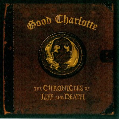 Good Charlotte - The Chronicles Of Life And Death (2004) DTS 5.1