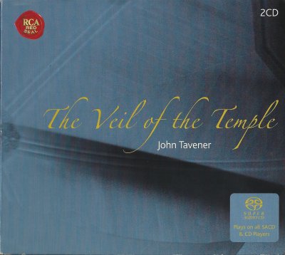John Tavener - The Veil Of The Temple (2004) SACD-R