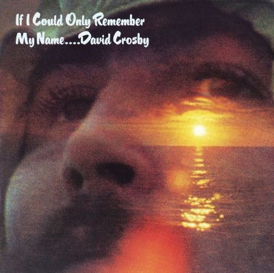 David Crosby - If I Could Only Remember My Name (2006) DVD-Audio