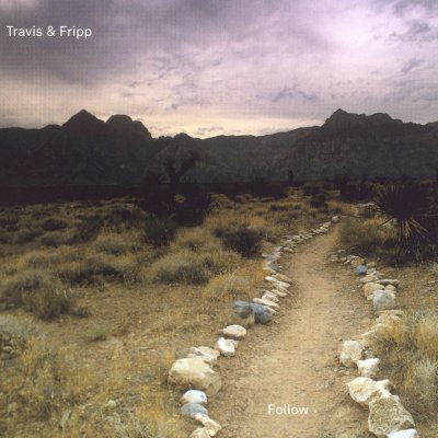 Travis and Fripp - Follow (2012) DVD-Audio