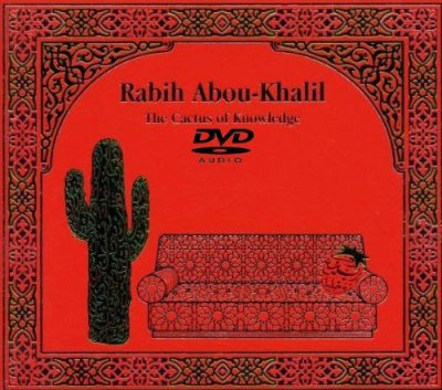 Rabih Abou-Khalil - The Cactus Of Knowledge (2001) DVD-Audio