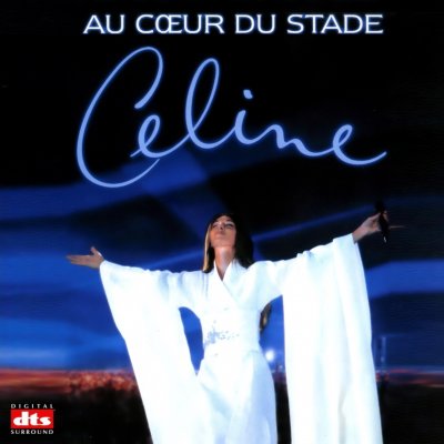 Celine Dion - Au Coeur Du Stade (Live) (1999) DTS 5.1