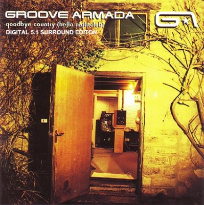 Groove Armada - Goodbye Country (Hello Nightclub) (2001) DTS 5.1