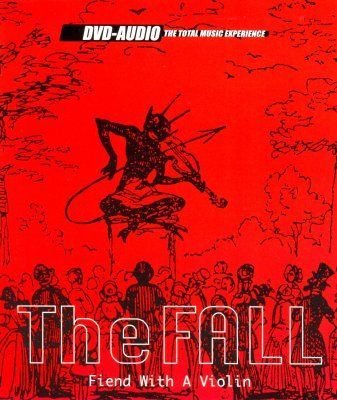 The Fall - Fiend With A Violin (2002) DVD-Audio