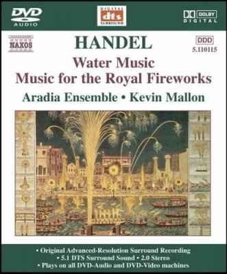George Frideric Handel - Water Music (Music for the Royal Fireworks) (2006) DVD-Audio