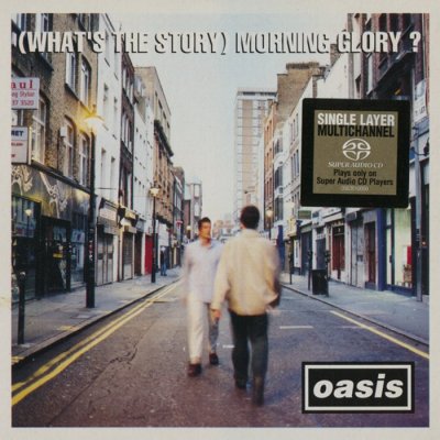 Oasis - (What’s the Story) Morning Glory? (2003) SACD-R