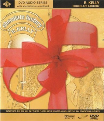 R. Kelly - Chocolate Factory (2004) DVD-Audio