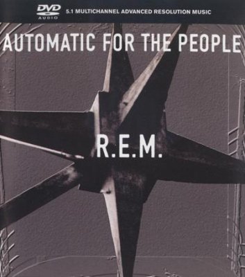R.E.M. - Automatic For The People (2002) DVD-Audio