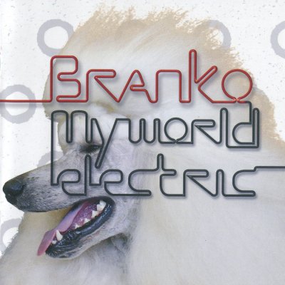 Branko - My World Electric (2005) SACD-R