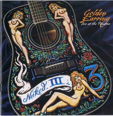 Golden Earring - Naked III (Live at the Panama) (2005) SACD-R