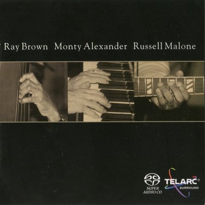 Ray Brown, Monty Alexander, Russell Malone - Ray Brown Monty Alexander Russell Malone (2002) SACD-R