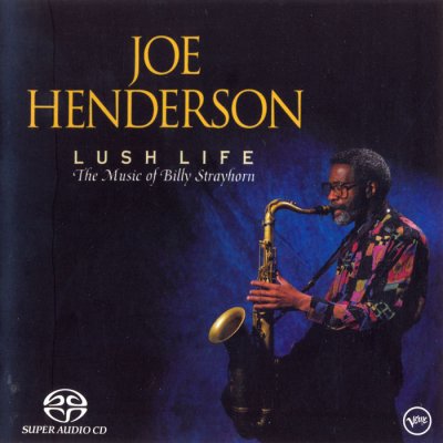 Joe Henderson - Lush Life (The Music Of Billy Strayhorn) (2004) SACD-R