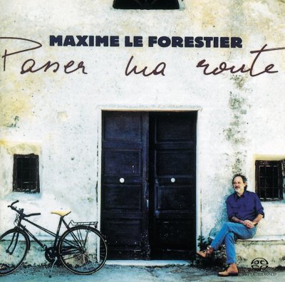 Maxime Le Forestier - Passer ma route (2004) SACD-R