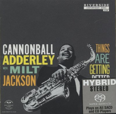 Cannonball Adderley with Milt Jackson - Things Are Getting Better (2004) SACD-R